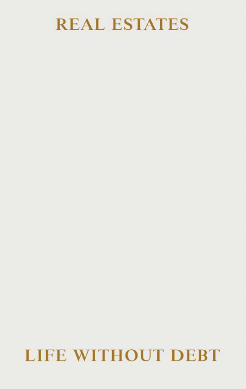 Real Estates_life without debt